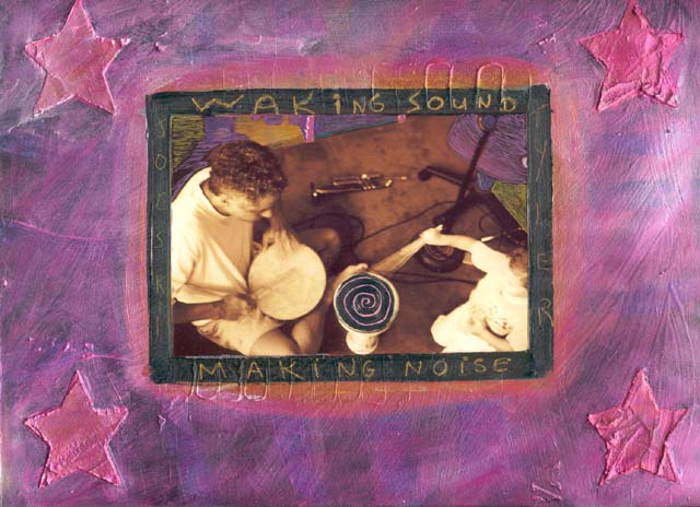 waking sound, making noise